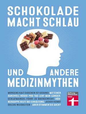 cover image of Schokolade macht schlau und andere Medizinmythen